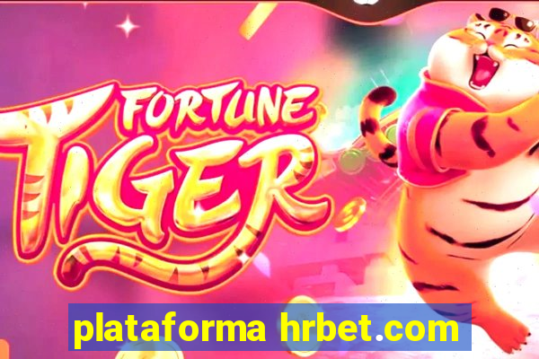 plataforma hrbet.com